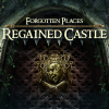 Forgotten Places: Regained Castle Steam CD Key