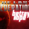 The Last Federation + Betrayed Hope DLC Steam CD Key